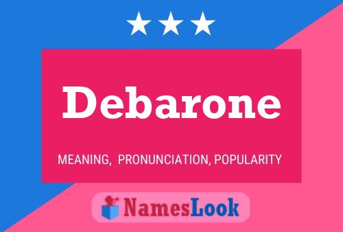 Debarone Name Poster