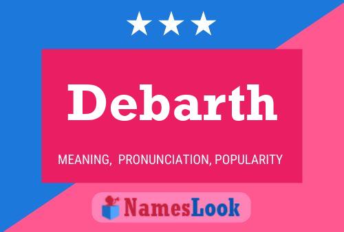 Debarth Name Poster