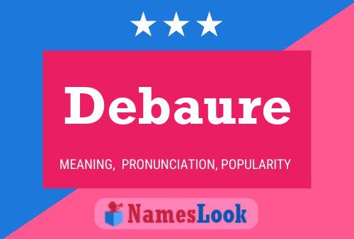 Debaure Name Poster