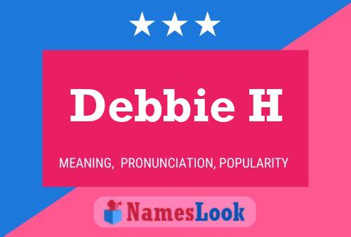 Debbie H Name Poster