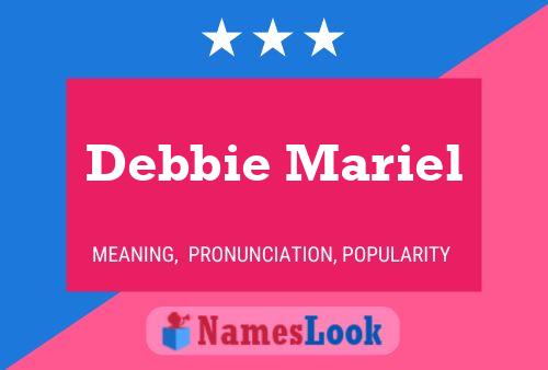 Debbie Mariel Name Poster