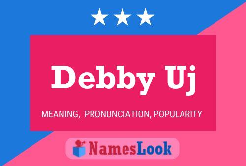 Debby Uj Name Poster