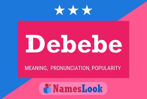 Debebe Name Poster