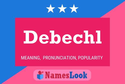 Debechl Name Poster