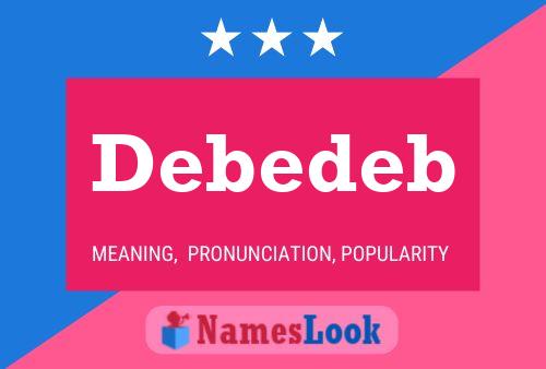 Debedeb Name Poster