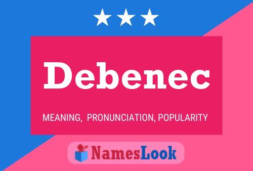 Debenec Name Poster