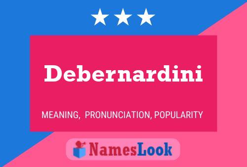 Debernardini Name Poster