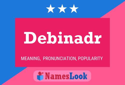 Debinadr Name Poster