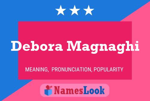 Debora Magnaghi Name Poster