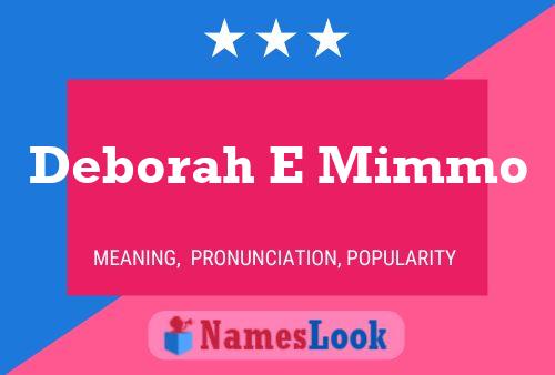 Deborah E Mimmo Name Poster