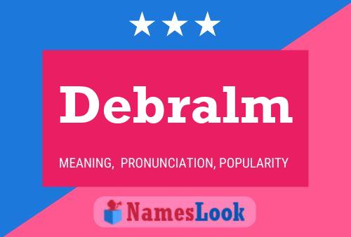 Debralm Name Poster