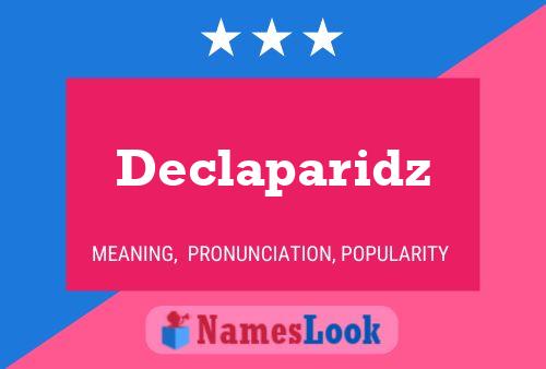 Declaparidz Name Poster