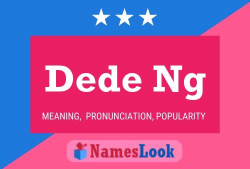 Dede Ng Name Poster