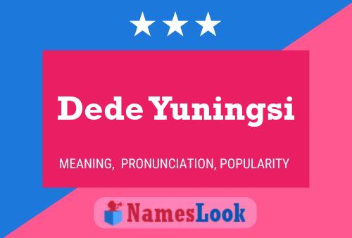 Dede Yuningsi Name Poster