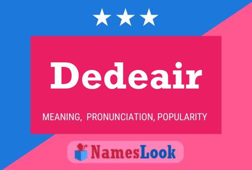 Dedeair Name Poster