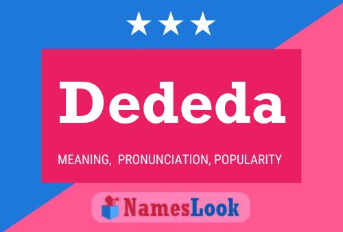 Dededa Name Poster