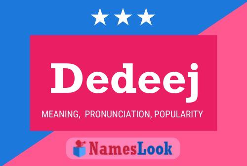 Dedeej Name Poster