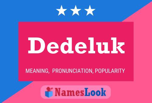 Dedeluk Name Poster