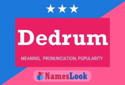 Dedrum Name Poster