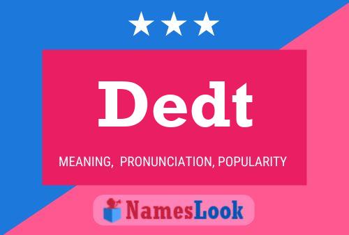 Dedt Name Poster