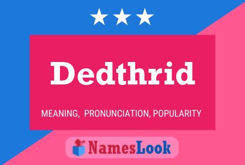 Dedthrid Name Poster