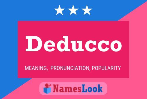 Deducco Name Poster