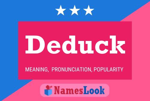 Deduck Name Poster