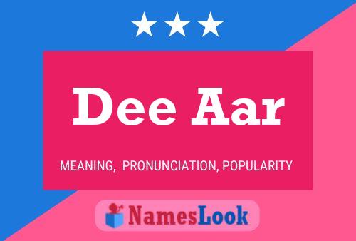 Dee Aar Name Poster