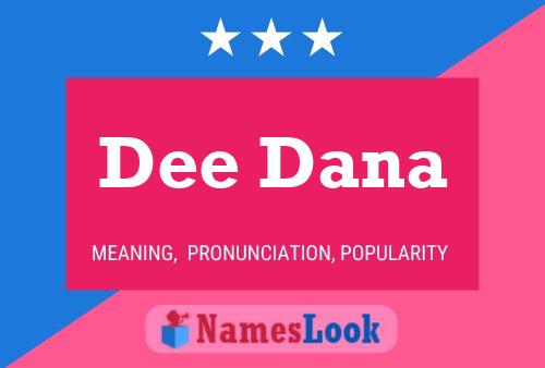 Dee Dana Name Poster