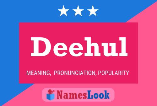 Deehul Name Poster