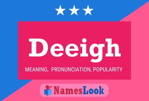 Deeigh Name Poster