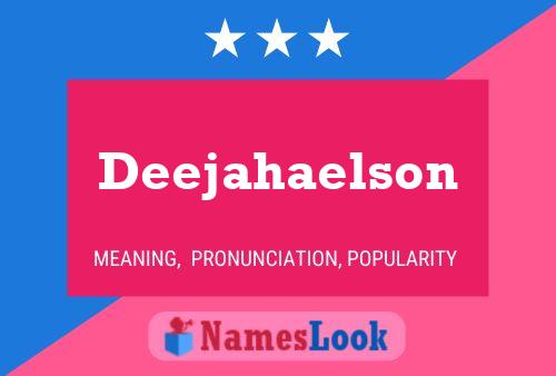 Deejahaelson Name Poster