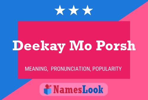 Deekay Mo Porsh Name Poster