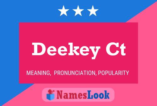 Deekey Ct Name Poster