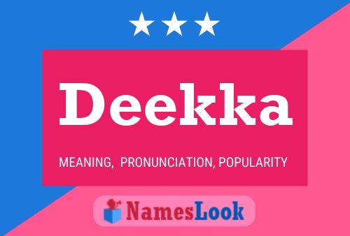 Deekka Name Poster