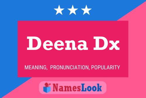 Deena Dx Name Poster