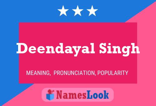 Deendayal Singh Name Poster