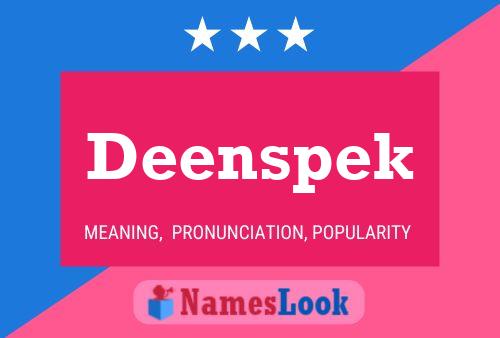 Deenspek Name Poster