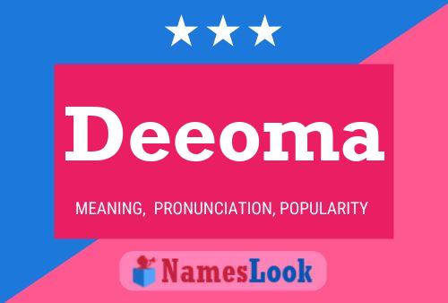 Deeoma Name Poster