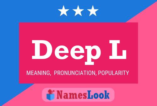 Deep L Name Poster