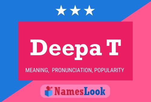 Deepa T Name Poster