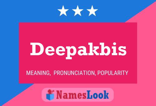 Deepakbis Name Poster