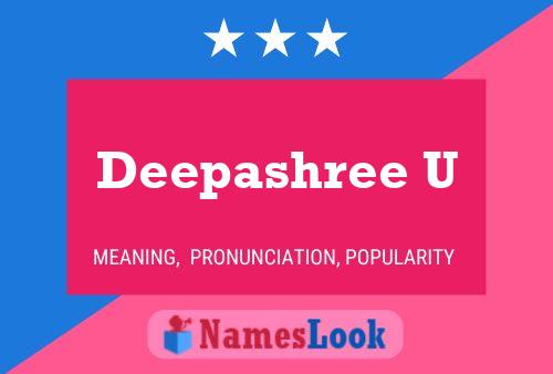 Deepashree U Name Poster