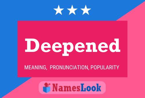 Deepened Name Poster