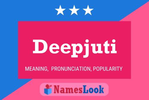 Deepjuti Name Poster