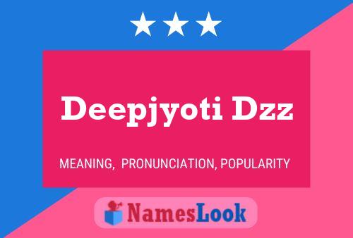 Deepjyoti Dzz Name Poster