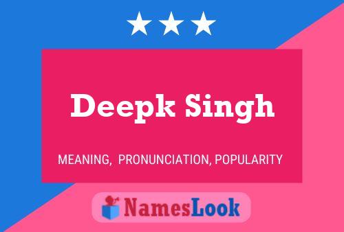 Deepk Singh Name Poster