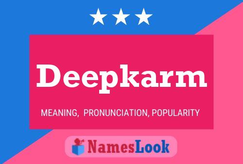 Deepkarm Name Poster