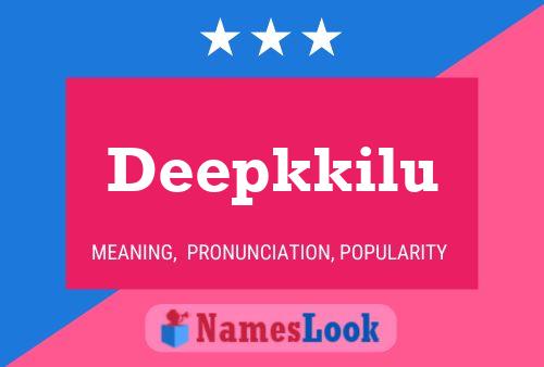 Deepkkilu Name Poster