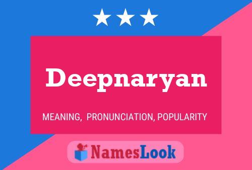 Deepnaryan Name Poster